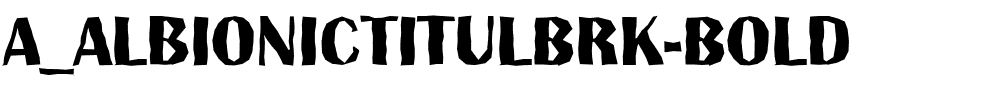 a_AlbionicTitulBrk-Bold.ttf