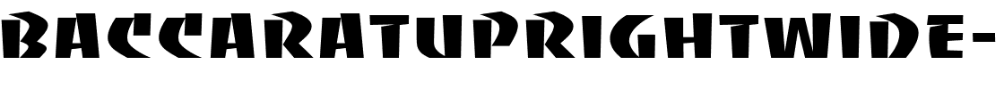 BaccaratUprightWide-Regular.ttf