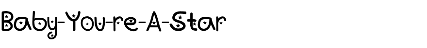 Baby-You-re-A-Star.ttf