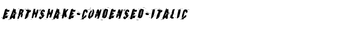 Earthshake-Condensed-Italic.ttf download Earthshake-Condensed-Italic.ttf