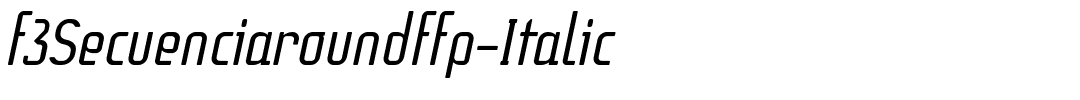 f3Secuenciaroundffp-Italic.ttf