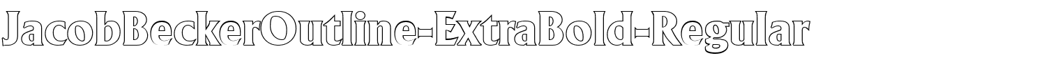 JacobBeckerOutline-ExtraBold-Regular.ttf download JacobBeckerOutline-ExtraBold-Regular.ttf