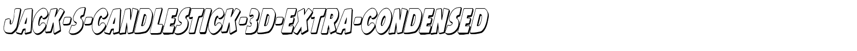 Jack-s-Candlestick-3D-Extra-condensed.ttf download Jack-s-Candlestick-3D-Extra-condensed.ttf