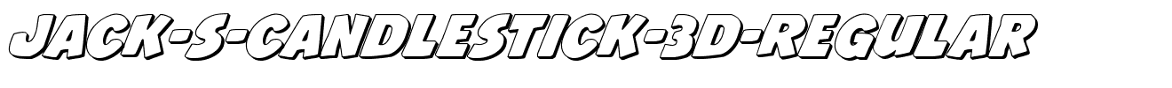 Jack-s-Candlestick-3D-Regular.ttf download Jack-s-Candlestick-3D-Regular.ttf