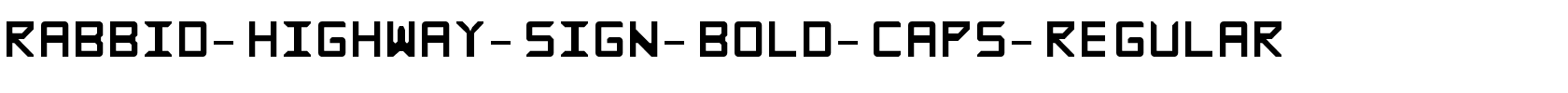 Rabbid-Highway-Sign-Bold-Caps-Regular.ttf download Rabbid-Highway-Sign-Bold-Caps-Regular.ttf