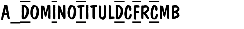 a_DomInoTitulDcFrCmb.ttf