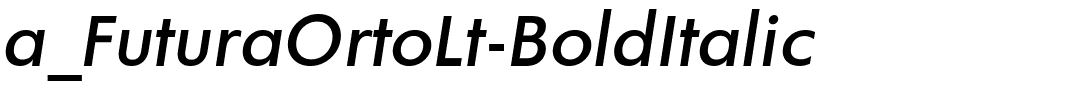 a_FuturaOrtoLt-BoldItalic.ttf