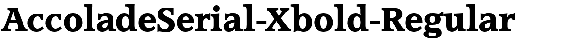 AccoladeSerial-Xbold-Regular.ttf
