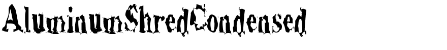 AluminumShredCondensed.ttf