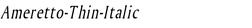 Ameretto-Thin-Italic.ttf
