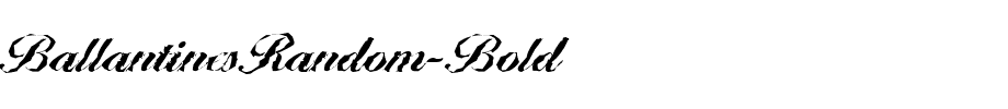 BallantinesRandom-Bold.ttf
