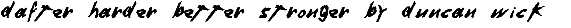 Dafter-Harder-Better-Stronger-by-Duncan-Wick.ttf